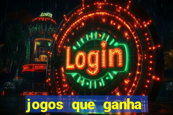 jogos que ganha dinheiro ao se cadastrar